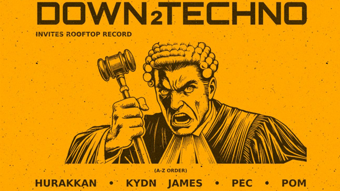 Down2Techno: Hurakkan, Kydn James, PEC, POM