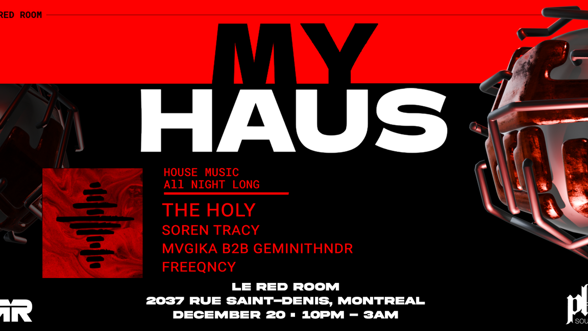 My Haus w/ The Holy + more