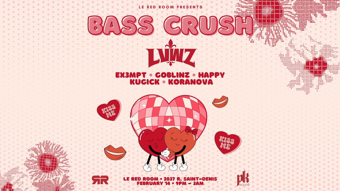 Bass Crush w/ LVWZ + more