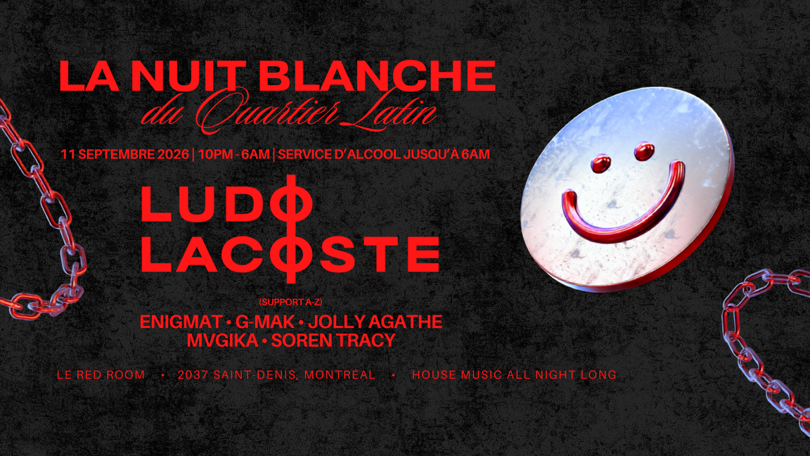 La Nuit Blanche du Quartier Latin w/ Ludo Lacoste & plus