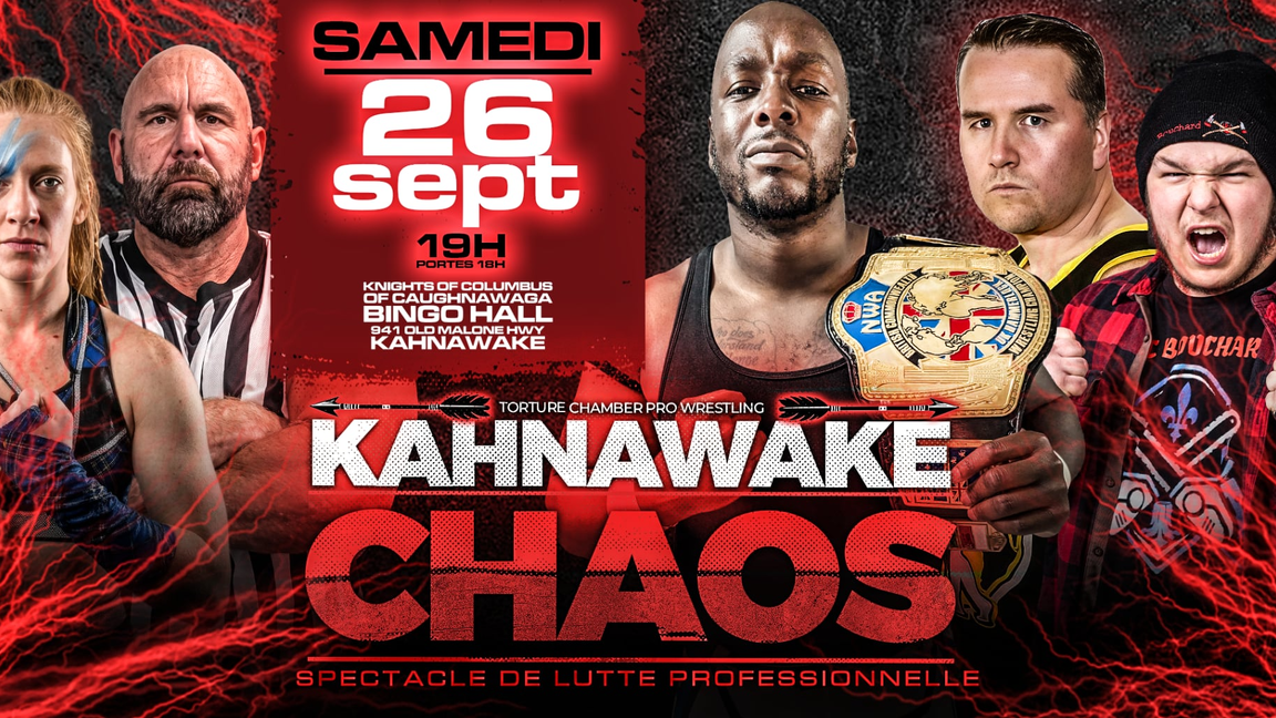 TCPW PRESENTE KAHNAWAKE CHAOS