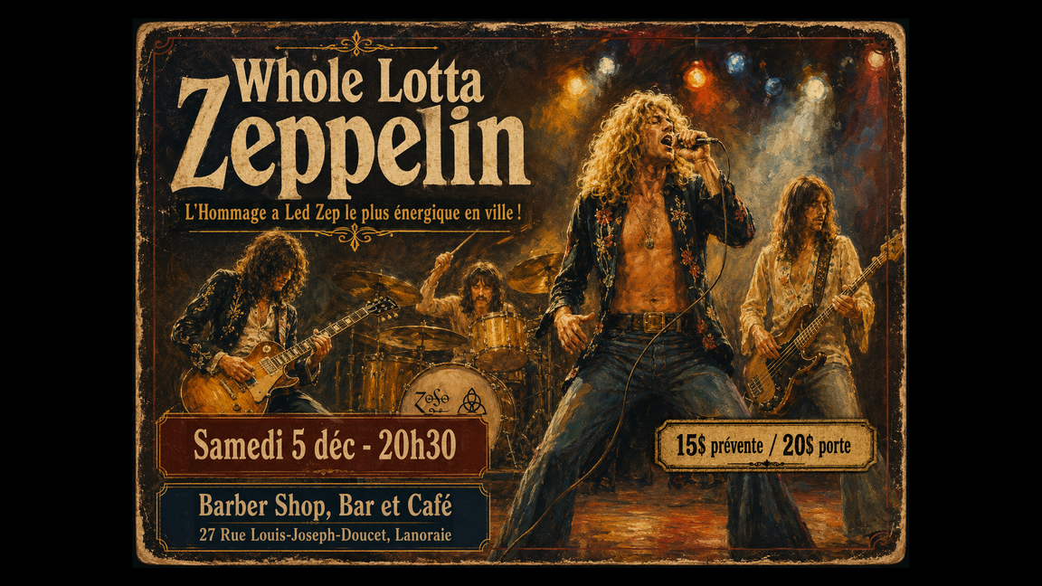 Led Zeppelin Tribute at Lanoraie - Barbershop Bar & Café