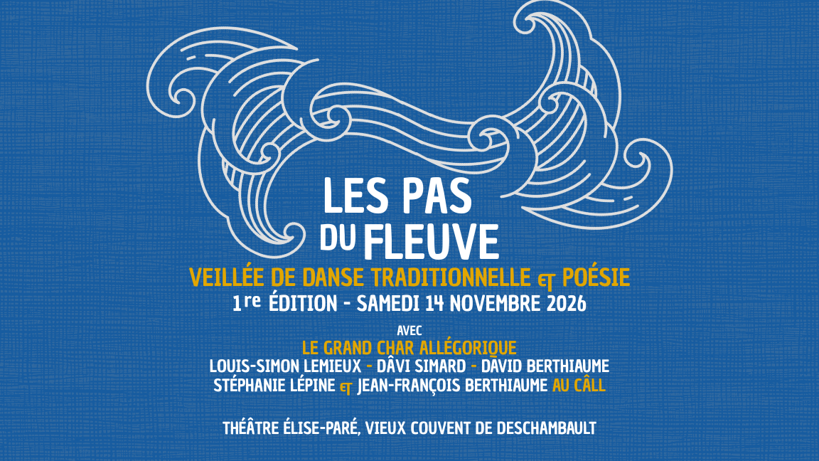 LES PAS DU FLEUVE - Veillée de danse traditionnelle & poésie