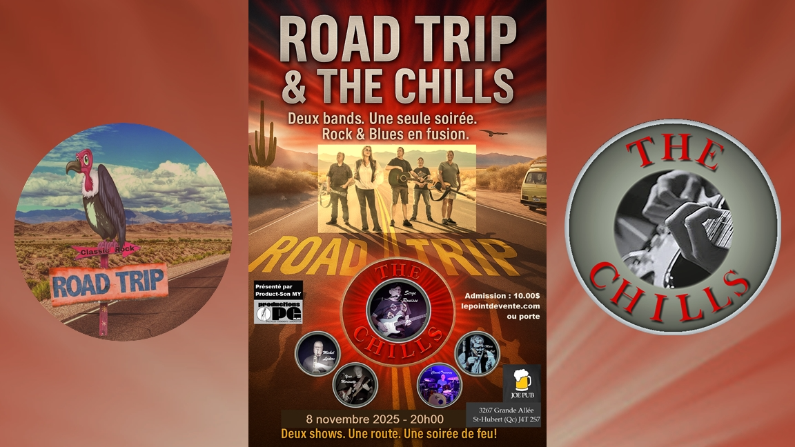 Road Trip & The Chills ---Deux bands; une soirée---