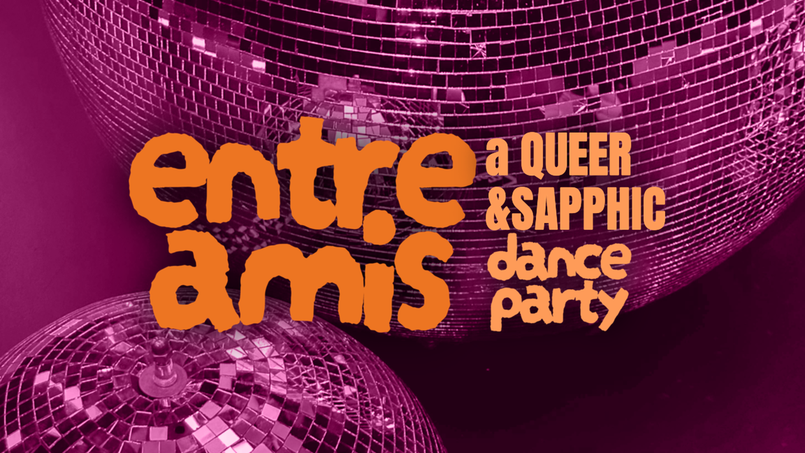 Entre Amis Queer&Sapphic Party