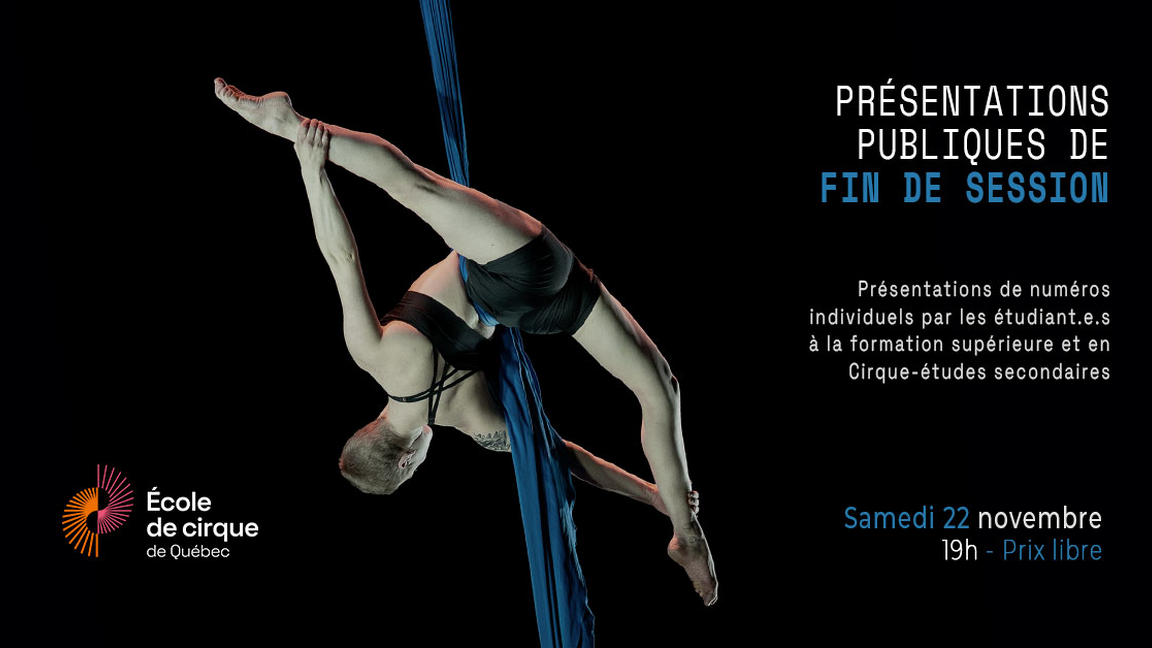 Présentations publiques de fin de session | Formation supérieure Arts du cirque