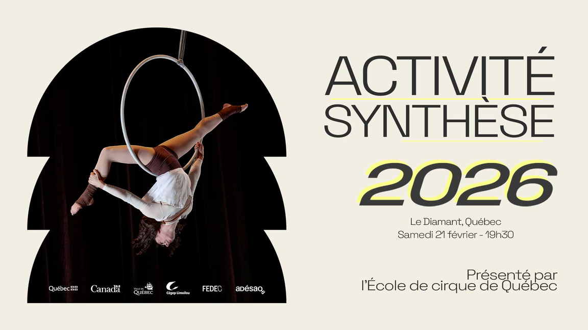 ACTIVITÉ SYNTHÈSE | Finissant·e·s 2026 à la formation supérieure arts du cirque