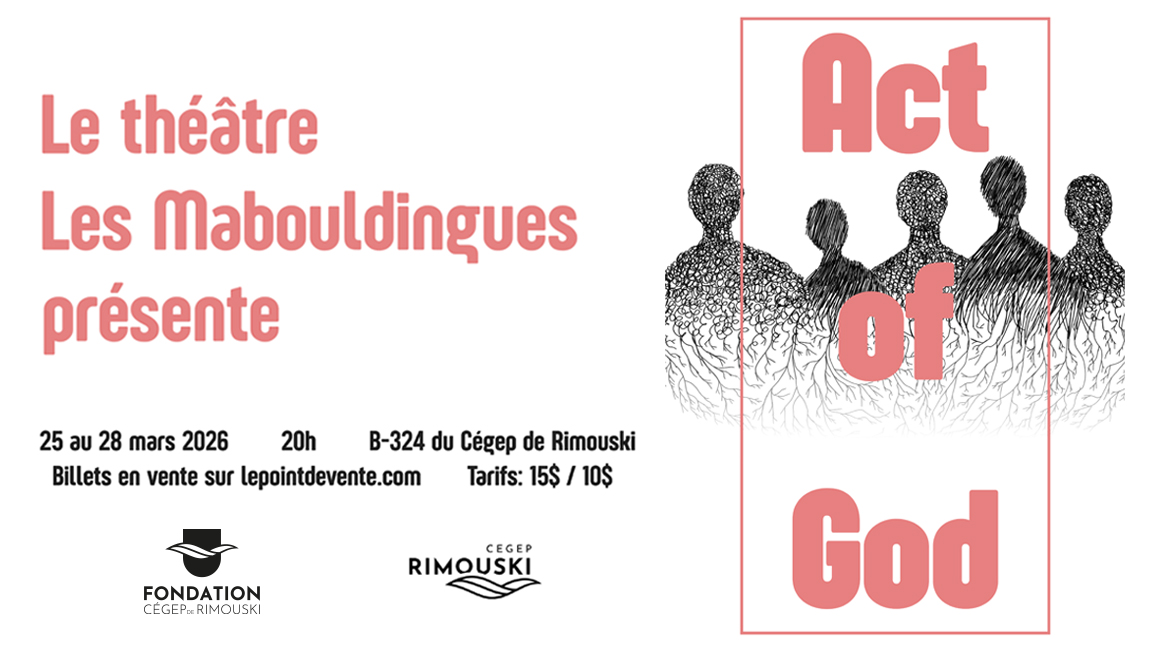 Les Mabouldingues présentent Act of God, de Marie-Josée Bastien et Michel Nadeau