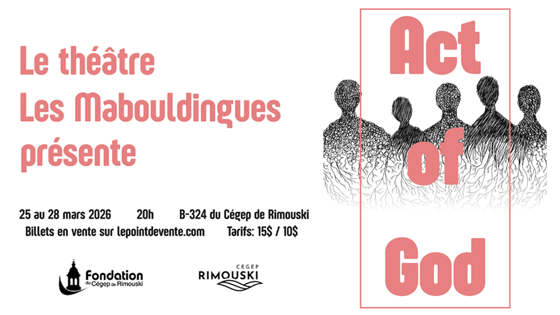Les Mabouldingues présentent Act of God, de Marie-Josée Bastien et Michel Nadeau
