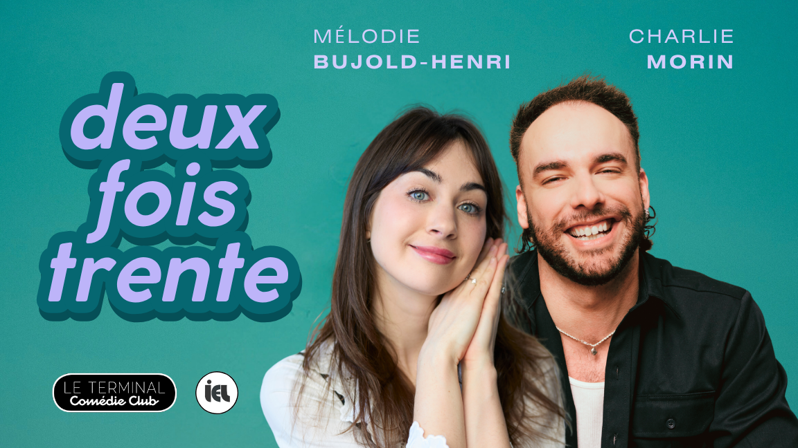 30/30 de Charlie Morin et Mélodie Bujold-Henri