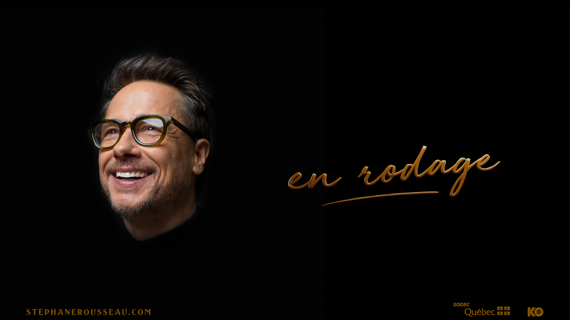 Stéphane Rousseau - En rodage