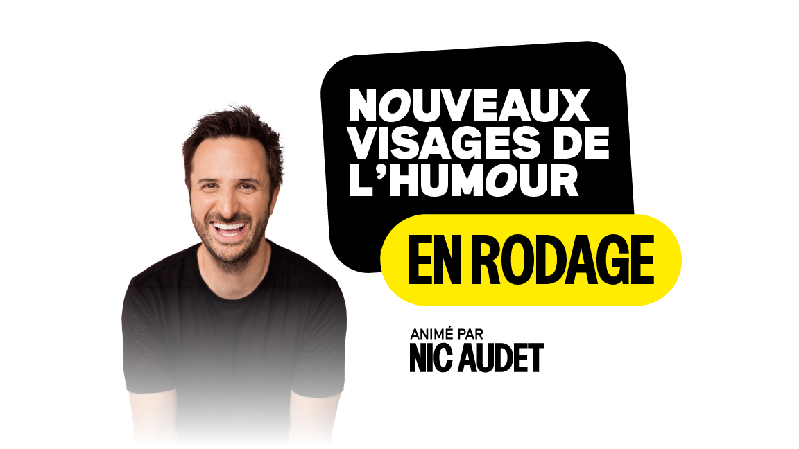 Nouveaux visages de l'humour - Rodage