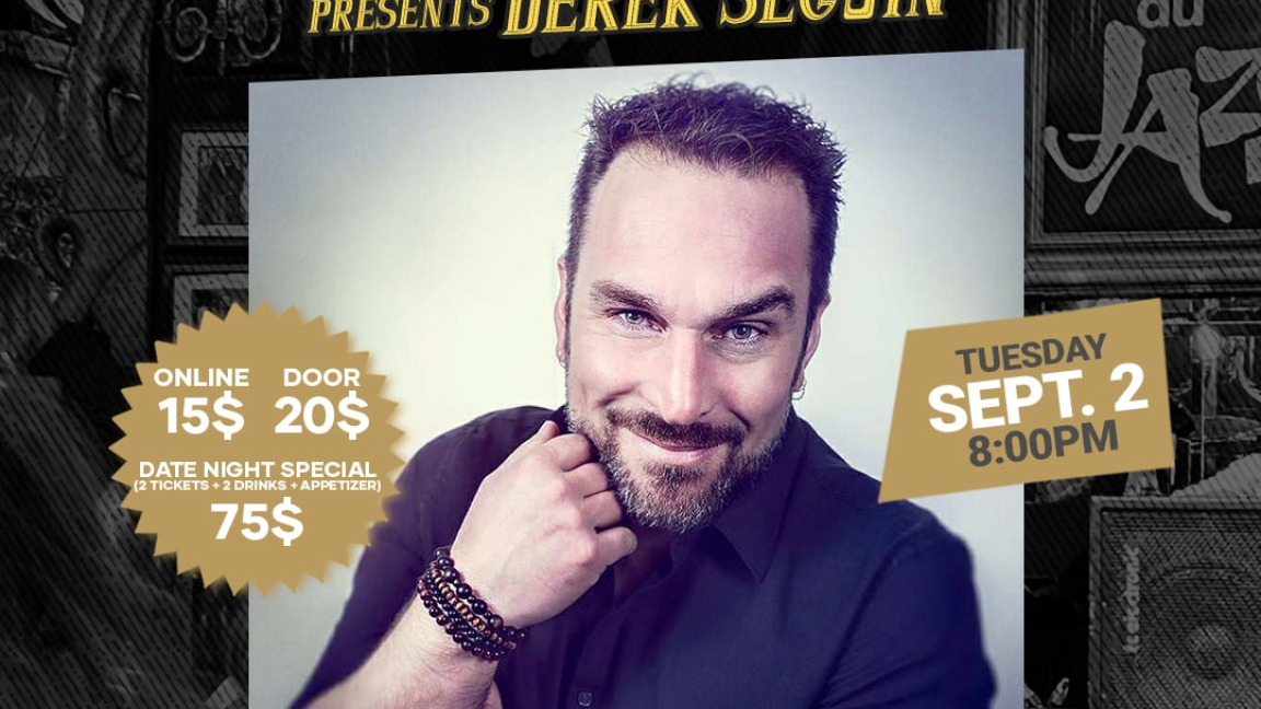 LAVAL'S GOT JOKES Presents DEREK SEGUIN