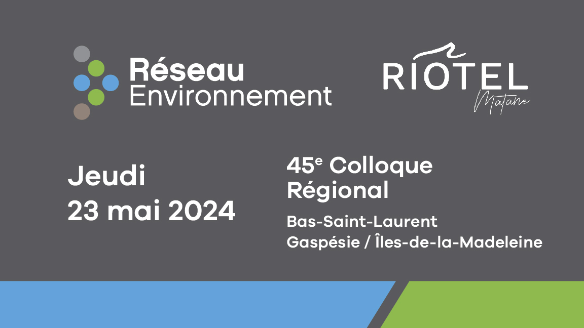 45e Colloque Régional Réseau environnement BSLGIM