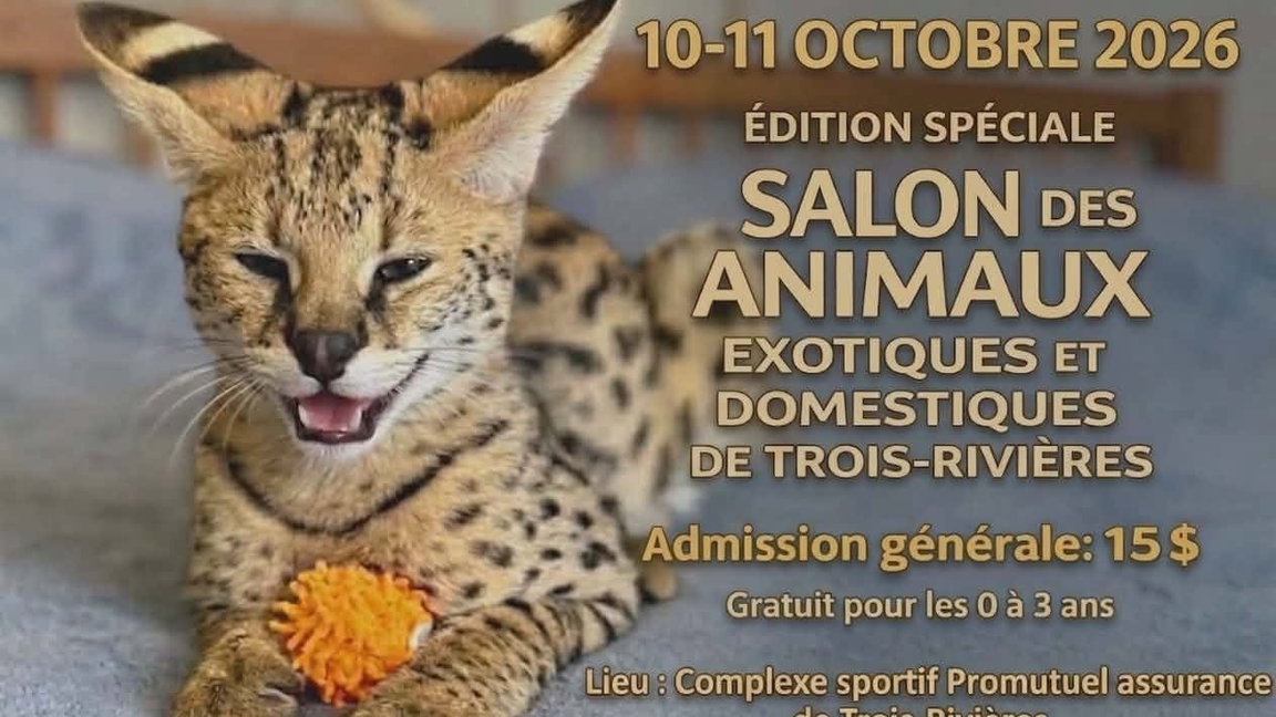 Salon des animaux exotiques et domestiques de Trois-Rivières - Édition Spéciale
