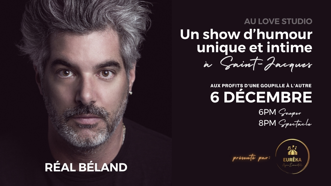 RÉAL BÉLAND : SHOW D'HUMOUR UNIQUE ET INTIME
