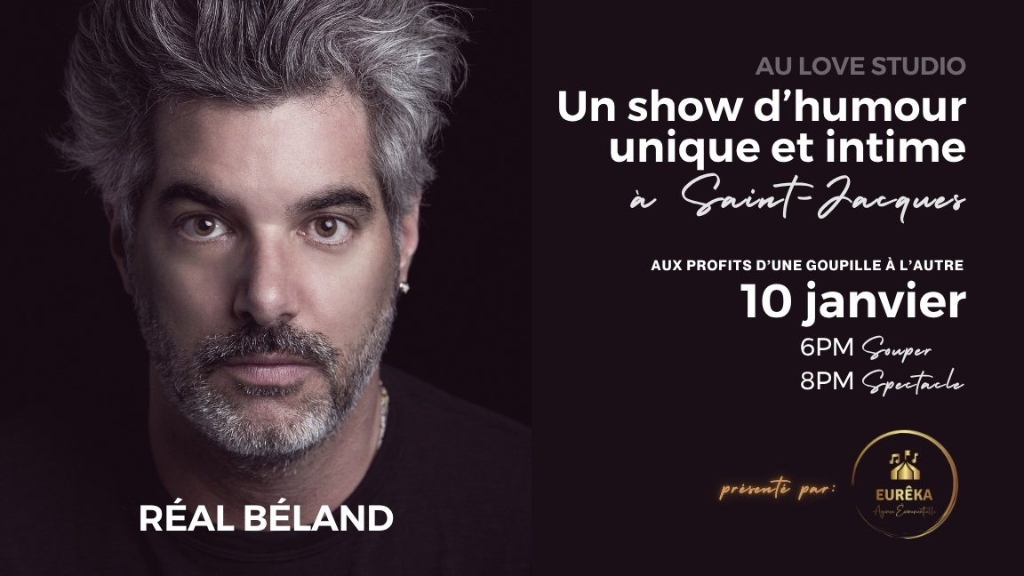 RÉAL BÉLAND : SHOW D'HUMOUR UNIQUE ET INTIME