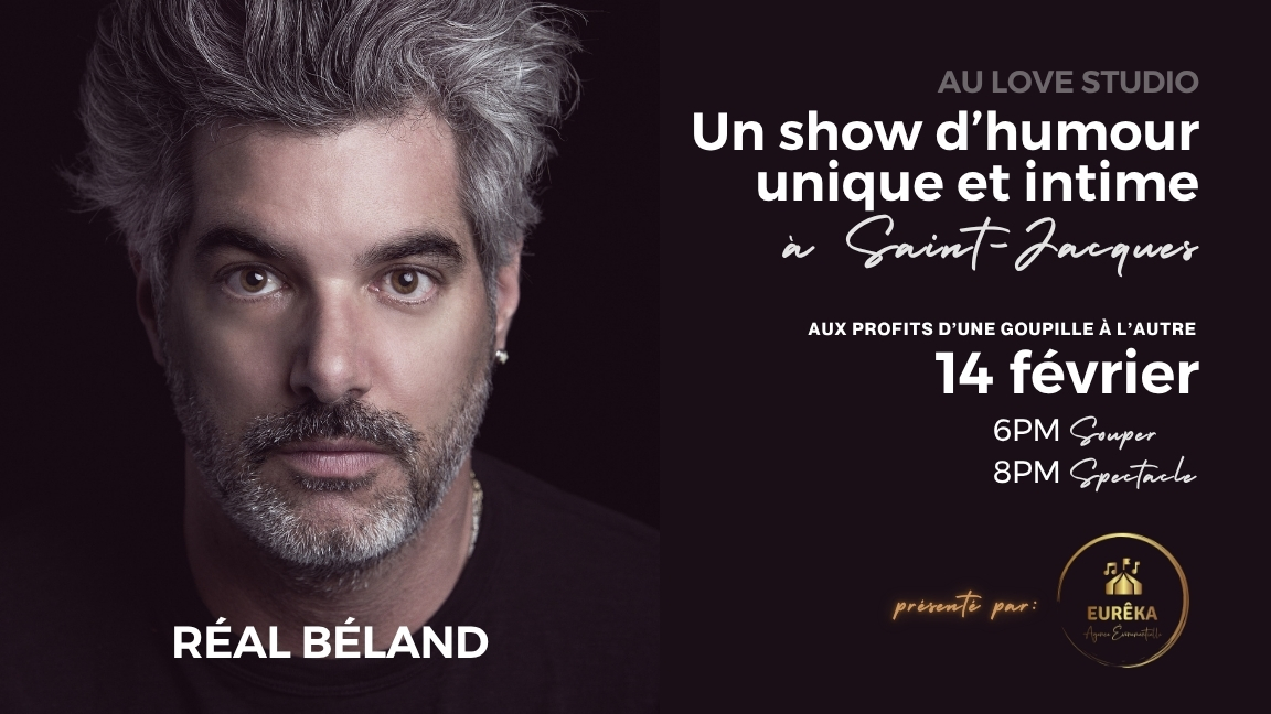 RÉAL BÉLAND : SHOW D'HUMOUR UNIQUE ET INTIME