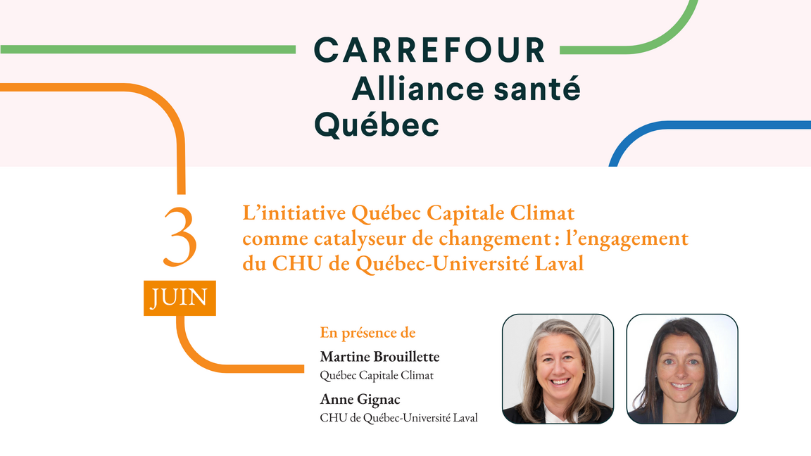 L’initiative Québec Capitale Climat comme catalyseur de changement : l’engagement du CHU de Québec-Université Laval