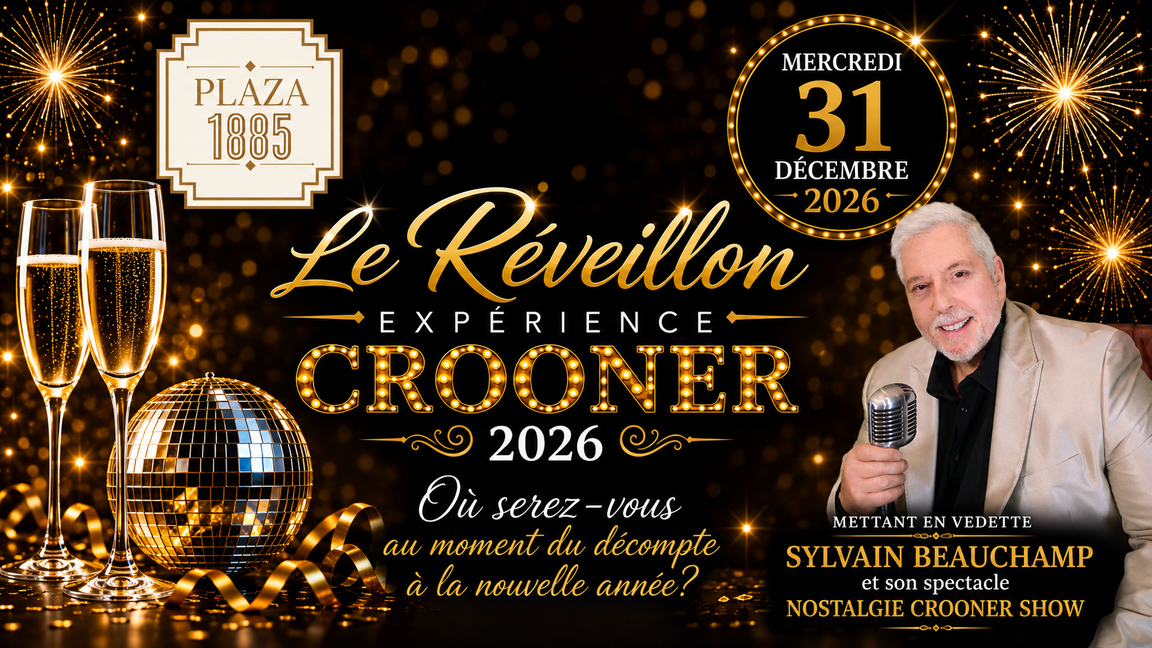 Le Réveillon Expérience Crooner 2026
