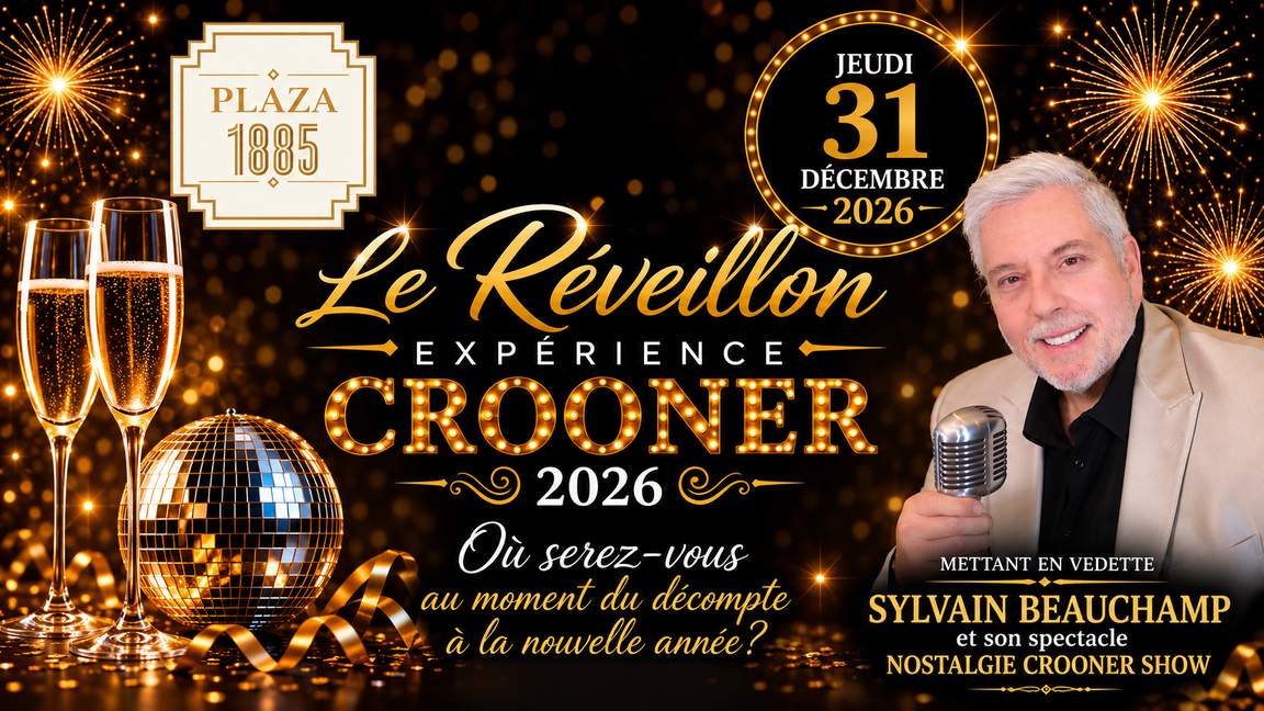 Le Réveillon Expérience Crooner 2026