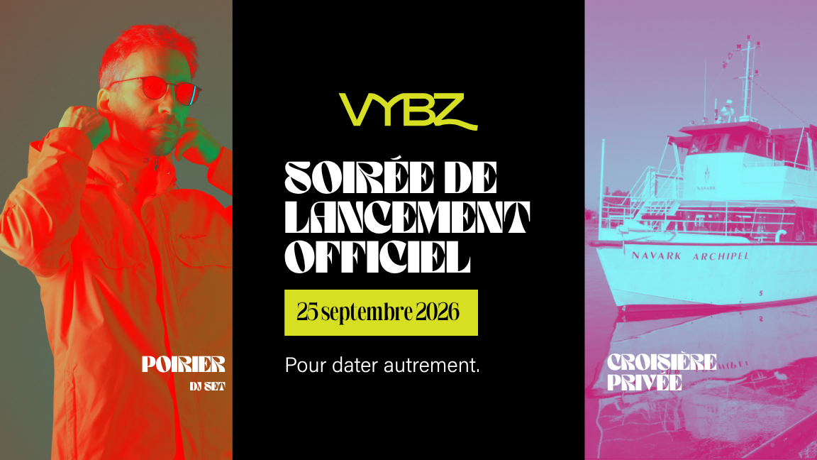 VYBZ | Soirée de lancement officiel
