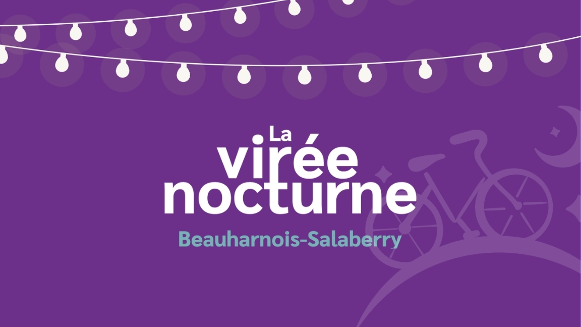 La virée nocturne Beauharnois-Salaberry
