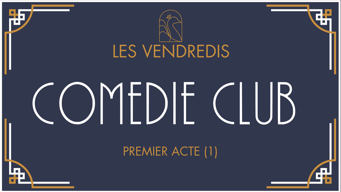 Vendredi Comédie Club 19h