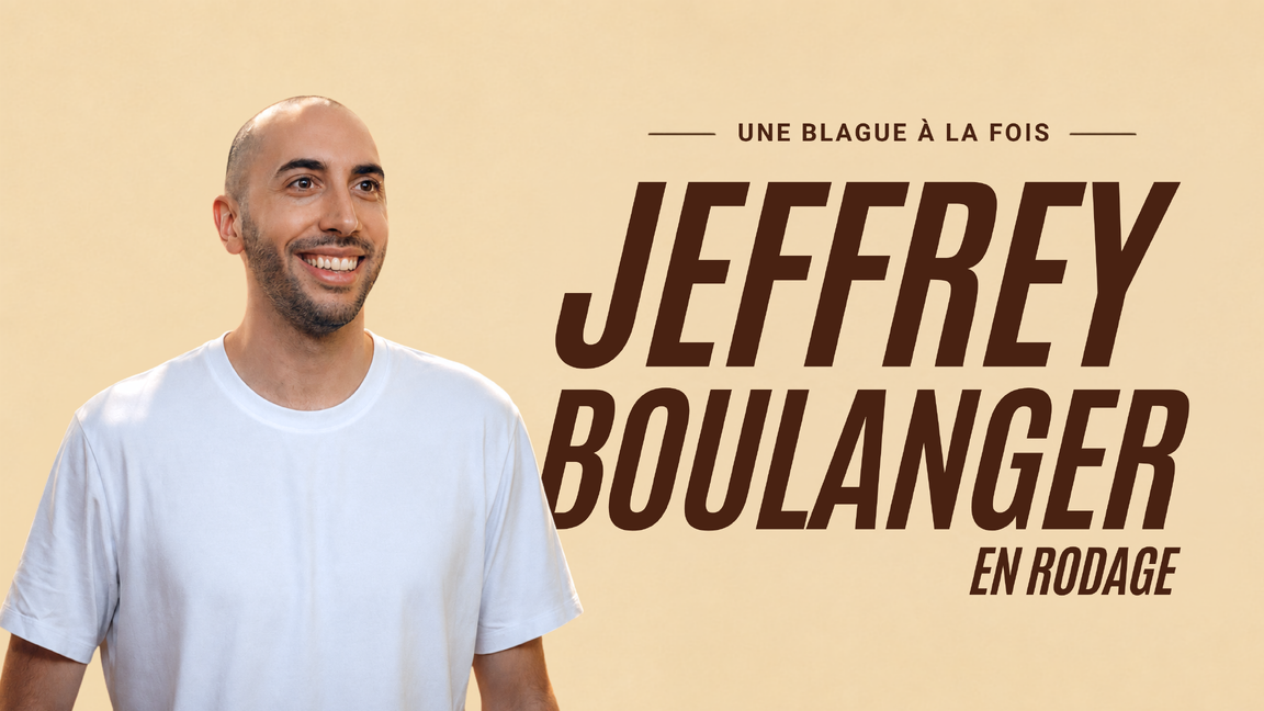 Jeffrey Boulanger -Une blague à la fois