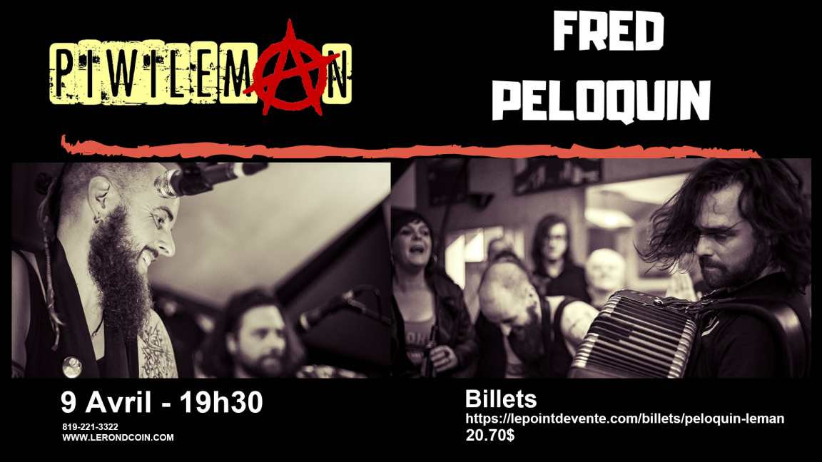 ANNULÉ - REMIS À UNE DATE ULTÉRIEURE - Fred Péloquin & Piwi Leman