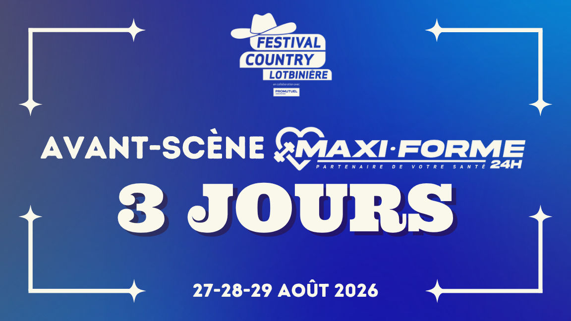 SHOW | Avant-scène Maxi-forme | 3 JOURS