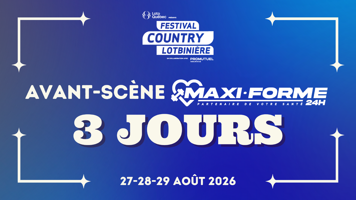 SHOW | Avant-scène Maxi-forme | 3 JOURS