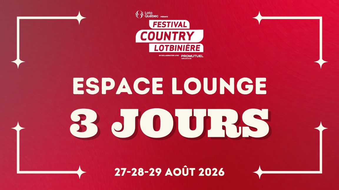 SHOW | Espace Lounge | 3 JOURS