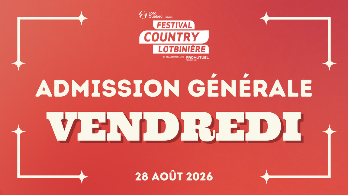 SHOW | Admission générale | VENDREDI
