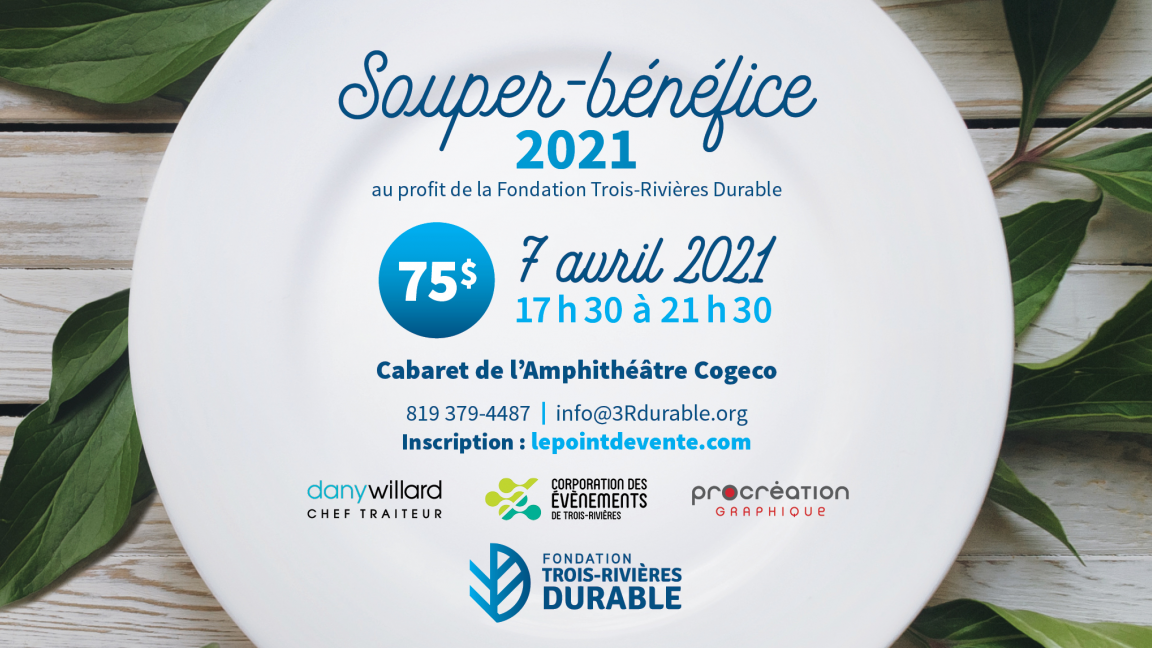 Souper-bénéfice annuel 2021 au profit de la Fondation Trois-Rivières durable