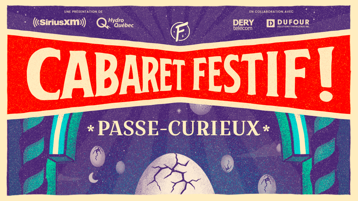 Passe-curieux - Cabaret Festif! 11e édition