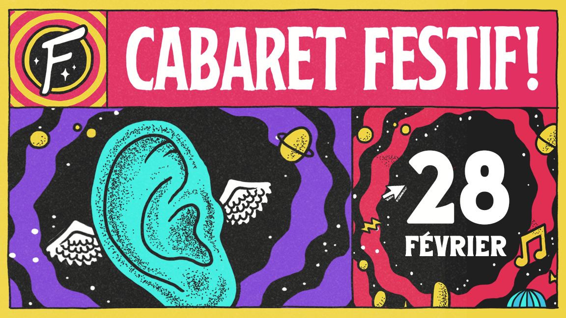 Troisième soirée - Cabaret Festif! 15e édition (invité Alex Burger)