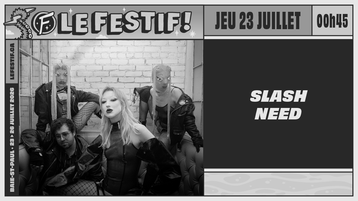 Slash Need (jeudi soir)