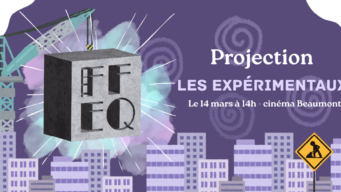 Projection | Les expérimentaux @ Cinéma Beaumont