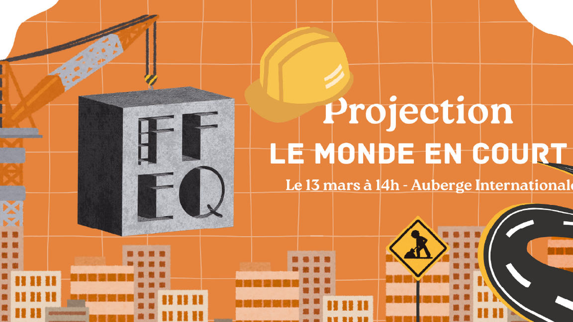 Projection | Le monde en court @ Auberge internationale de Québec