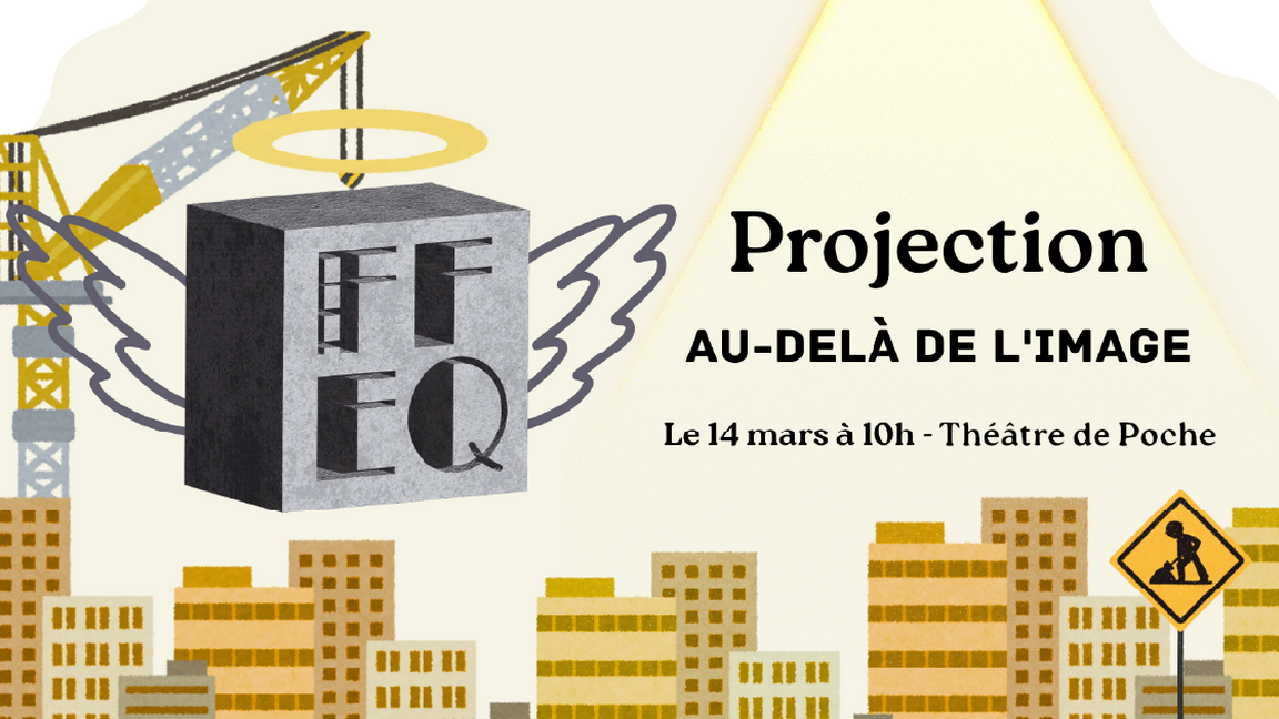 Projection | Au-delà de l'image @ Théâtre de poche