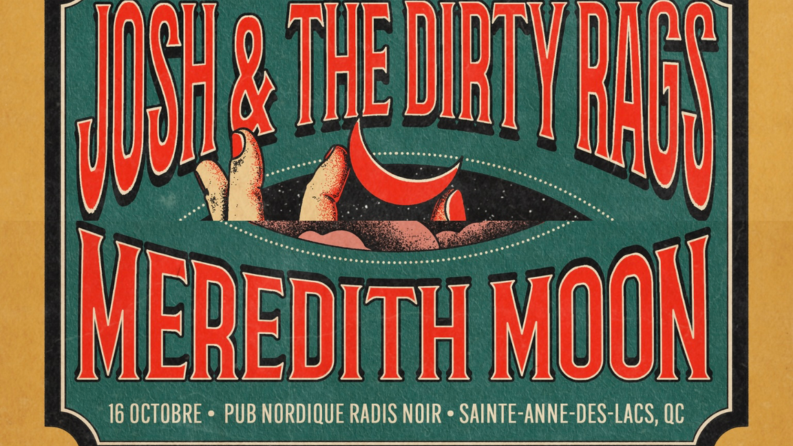 Josh & the Dirty Rags + Meredith Moon — Sainte-Anne-des-Lacs