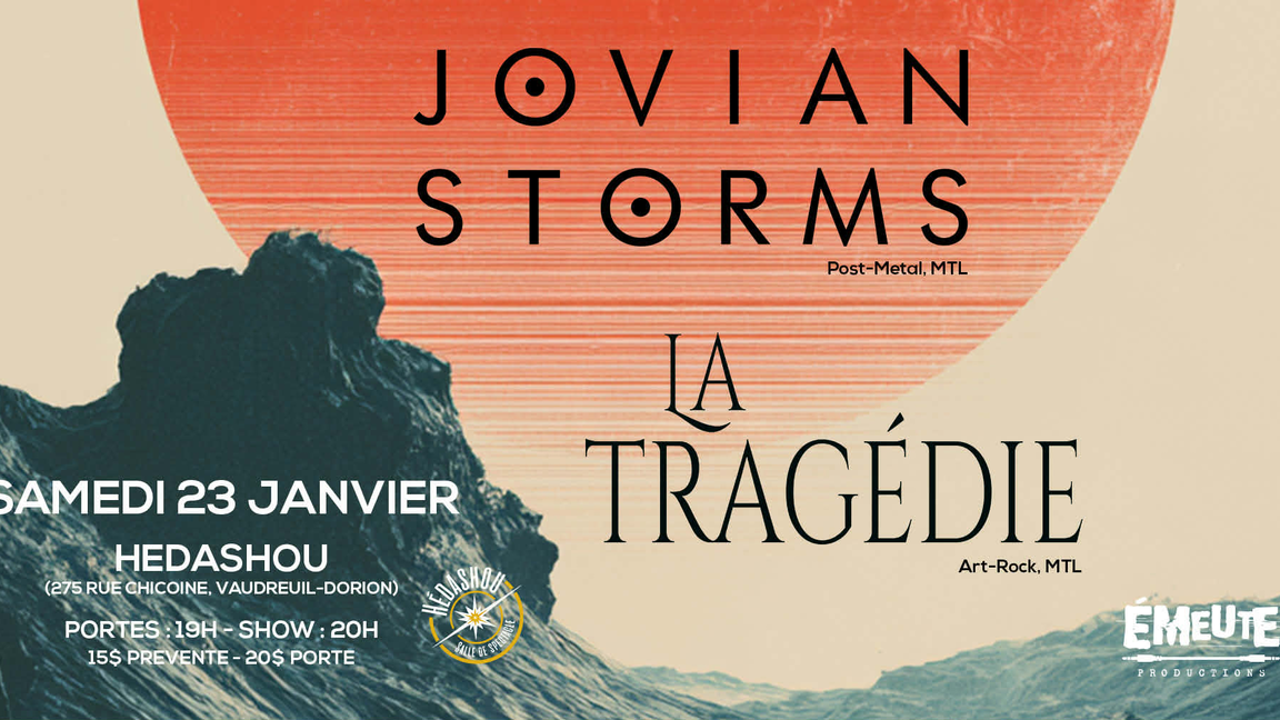 La Tragédie & Jovian Storms