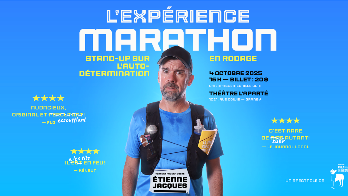 L'Expérience marathon - stand up sur l'autodétermination (en rodage)