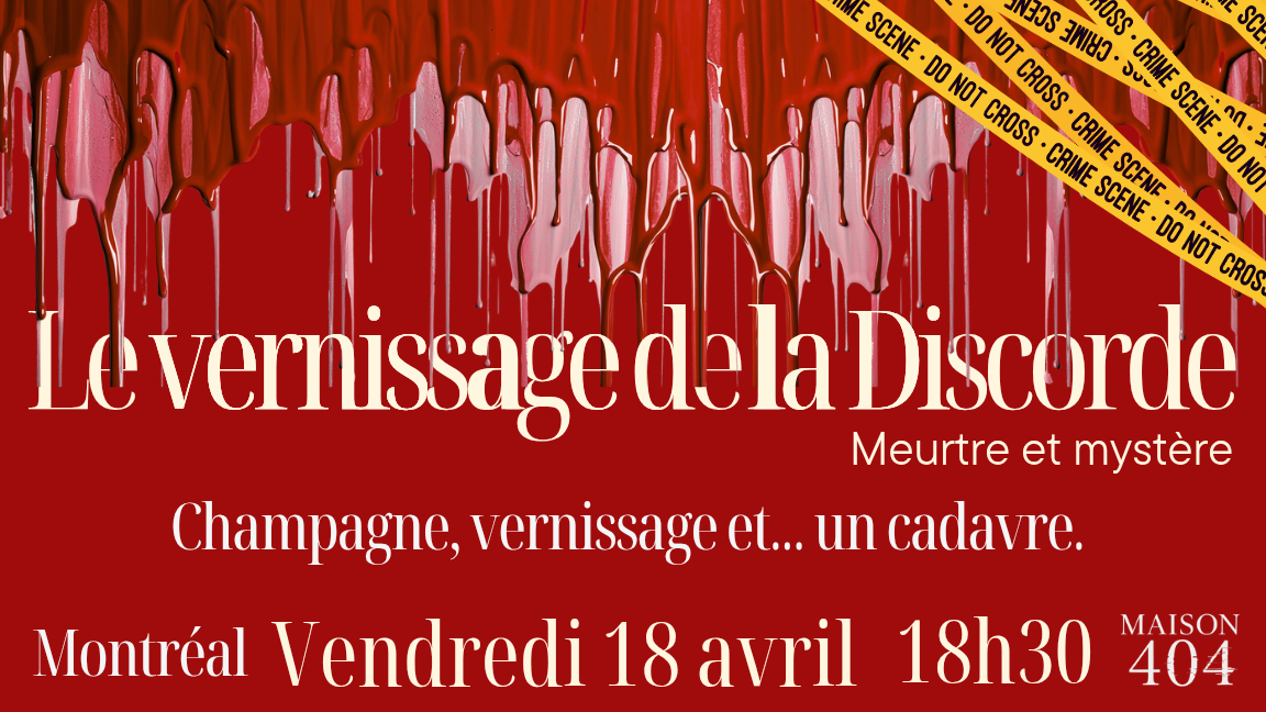 Meurtre et mystère : Le vernissage de la discorde | Montréal