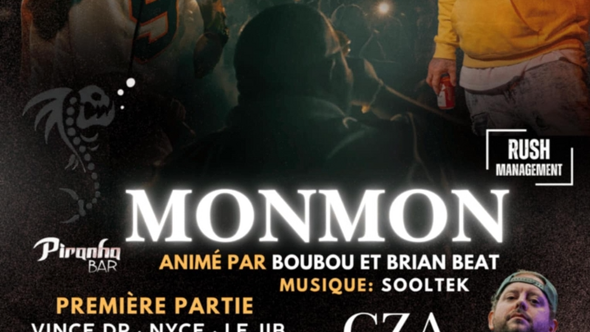 iBB PRODZ & AMQ PROJECT PRÉSENTE : MONMON  AU PIRANHA BAR