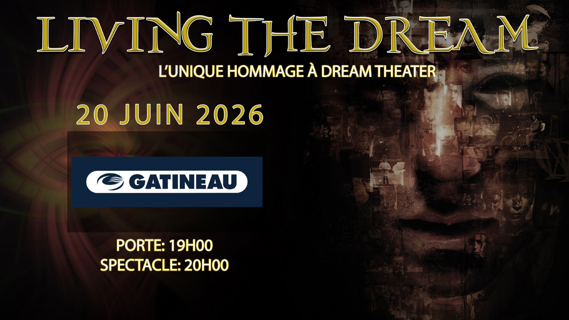 Living The Dream - Hommage à Dream Theater Spécial Scenes - Gatineau