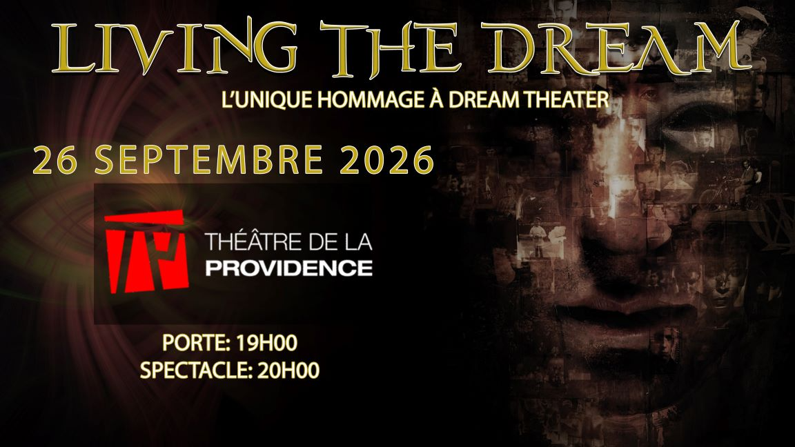 Living The Dream - Hommage à Dream Theater Spécial Scenes - Longueuil