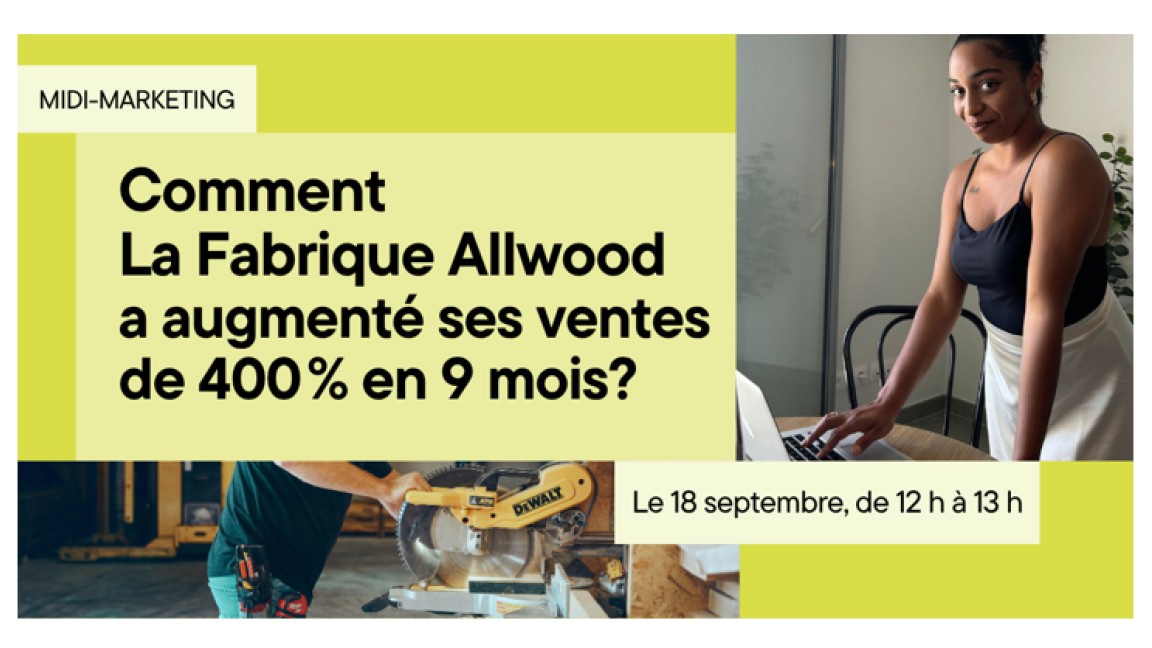 Midi-Marketing - Comment La Fabrique Allwood a augmenté ses ventes de 400 % en 9 mois?