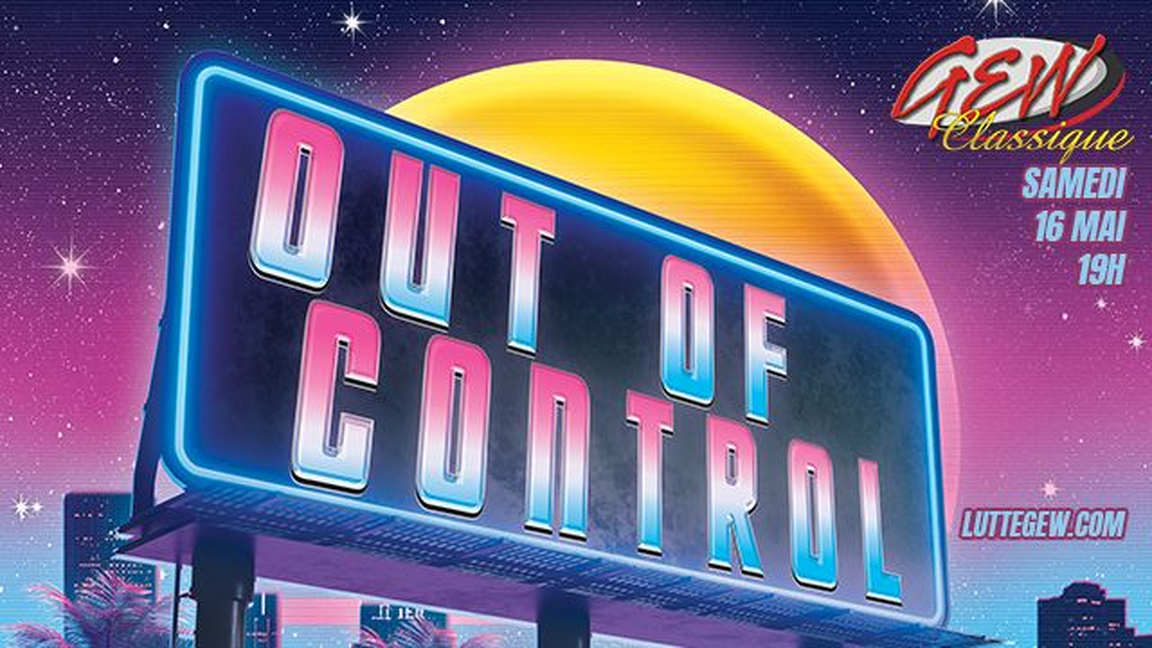 GEW OUT OF CONTROL 2026